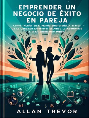 cover image of Emprender Un Negocio De Éxito En Pareja